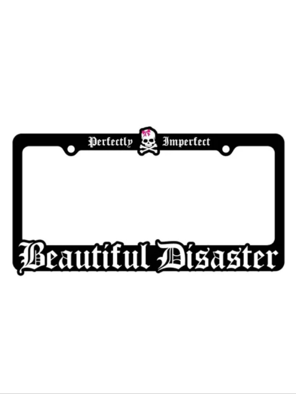 New Beautiful Disaster Black License Plate Frame